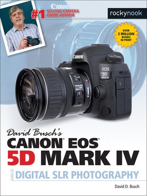 cover image of David Busch's Canon EOS 5D Mark IV Guide to Digital SLR Photography